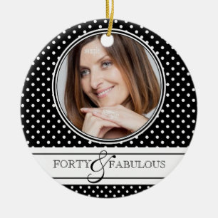 Forty and Fabulous Stylish BW Polkadots Ceramic Ornament