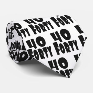 Forty BIG 40 40th Birthday Tie