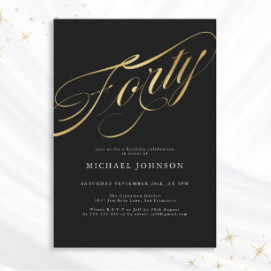 Forty Black and Gold Modern 40th Birthday Invitation
