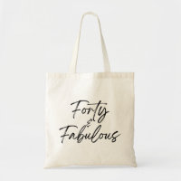 Forty & Fabulous 40 40th Fortieth Birthday