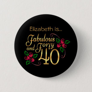 Forty Fabulous Gold Black Red Roses Birthday  2 Inch Round Button