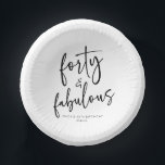 Forty & Fabulous Minimal 40th Birthday Party Paper Plate<br><div class="desc">This is a Forty & Fabulous Minimal Minimalist Black White 40th Birthday Party Paper Bowls!</div>
