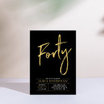 Forty | Modern Gold & Black 40th Birthday Party Invitation<br><div class="desc">Celebrate your special day with this simple stylish 40th birthday party invitation. This design features a chic brush script "Forty" with a clean layout in black & gold colour combo. More designs and party supplies are available at my shop BaraBomDesign.</div>