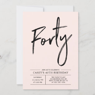 Forty Modern Pink 40th Birthday Party Invitation