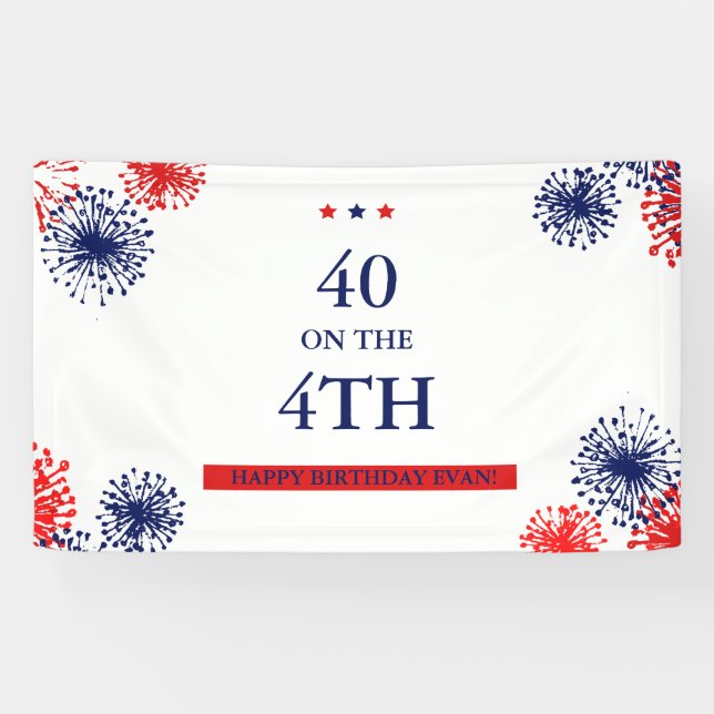Forty on the 4th of July Birthday Fireworks Custom Banner (Horizontal)