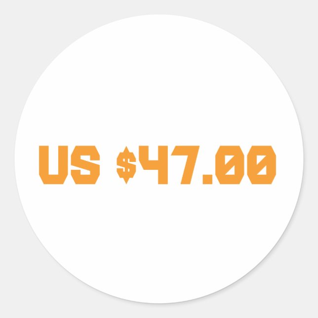 Forty seven dollars classic round sticker (Front)