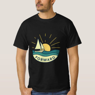 Forward Horizon Sailboat Motivational Tee