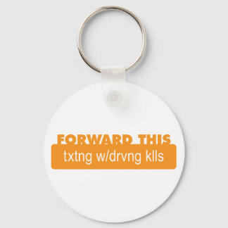 Forward this - Texting while driving kills Keychain