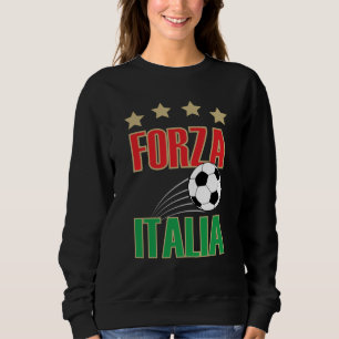 Forza Italia Italy Soccer Football Sweatshirt