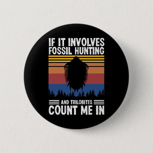 Fossil Hunting Relict Hunter  2 Inch Round Button