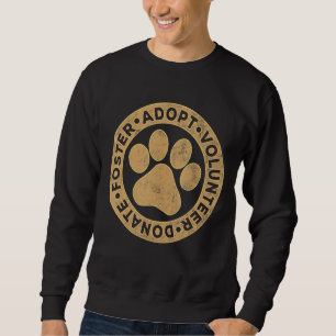 Foster Adopt Volunteer Donate Retro Animals Rescu Sweatshirt
