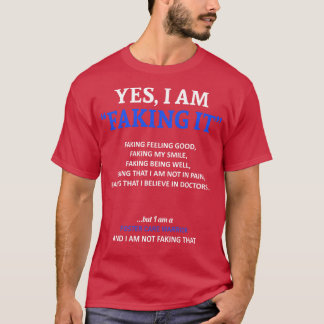 Foster Care Awareness I Am Faking It In This Famil T-Shirt