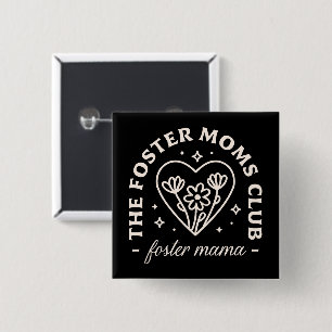 Foster care moms club support group matching 2 inch square button