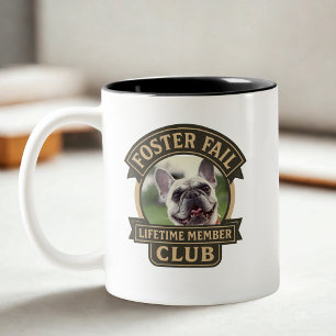 Foster Fail Lifetime Member Club Humour Two-Tone Coffee Mug