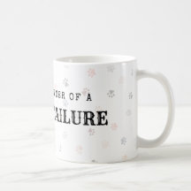 Foster Failure Dog Rescue Mug