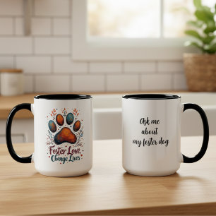 Foster Love Change Lives Paw Ask Me About My Dog Two-Tone Coffee Mug