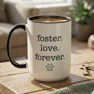 Foster Love Forever Paw Print Animal Rescue Gift Mug