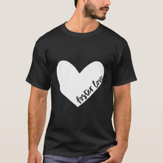 Foster Love (Foster Care Parent) Heart Gift T-Shirt