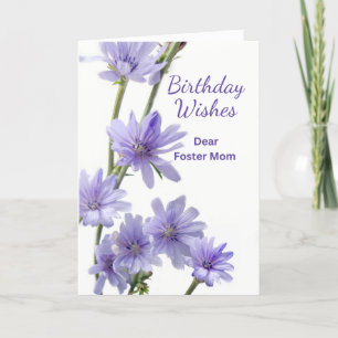 Foster Mom Birthday Violet Chicory Flowers Card