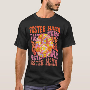 Foster Mom Life Groovy Adoption Day  Foster Family T-Shirt