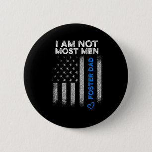 Foster Parent Dad Most Men Foster Care  2 Inch Round Button