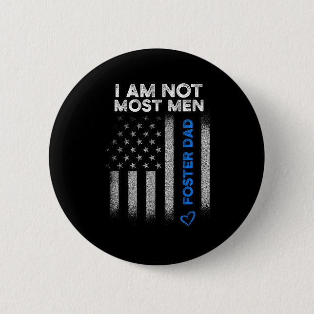 Foster Parent Dad Most Men Foster Care  2 Inch Round Button (Front)