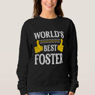 Foster Surname Team Family Last Name World's Best Sweatshirt