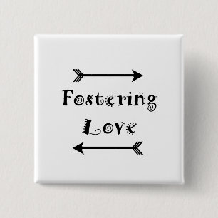 Fostering Love 2 Inch Square Button