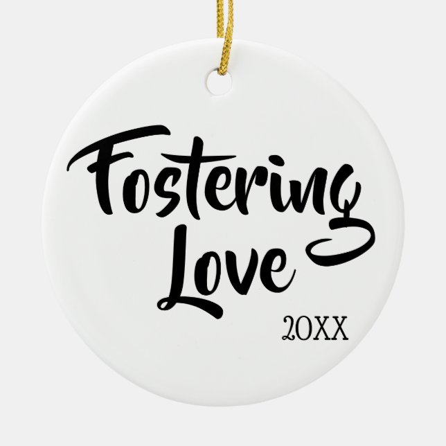 Fostering Love - Foster Care Adoption Gifts Ceramic Ornament (Front)