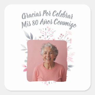 Foto Personalizada Mis 80 Años Square Sticker