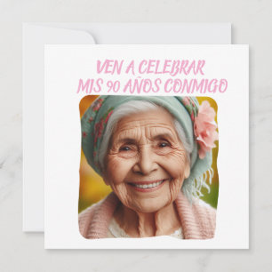 Foto Personalizada Mis 90 Años - 90 Years Custom  Invitation