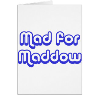 Fou pour Maddow