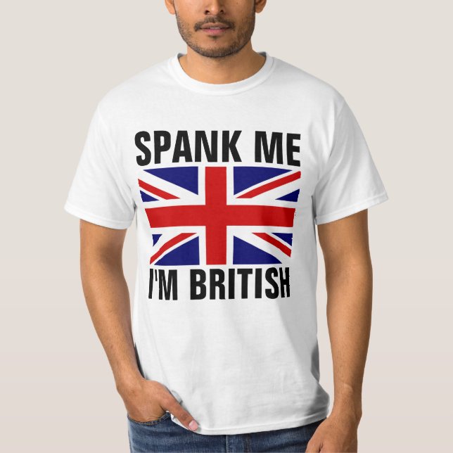 FOUETTEZ-MOI JE SUIS BRITANNIQUE T-shirts drôles (Devant)