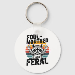 Foul-mouthed &amp; Feral Raccoon Meme Funny Trash- Keychain