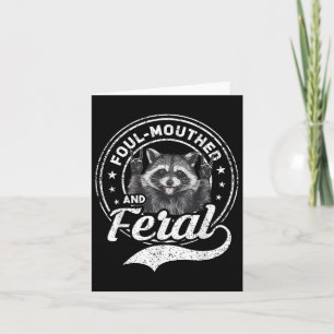 Foul Mouthed And Feral Raccoon Summer Funny Men Wo Card