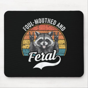 Foul Mouthed And Feral Raccoon Summer Meme Joke Mouse Pad