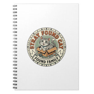 Found Family Stray Found Cat Found Family Stray Fo Notebook