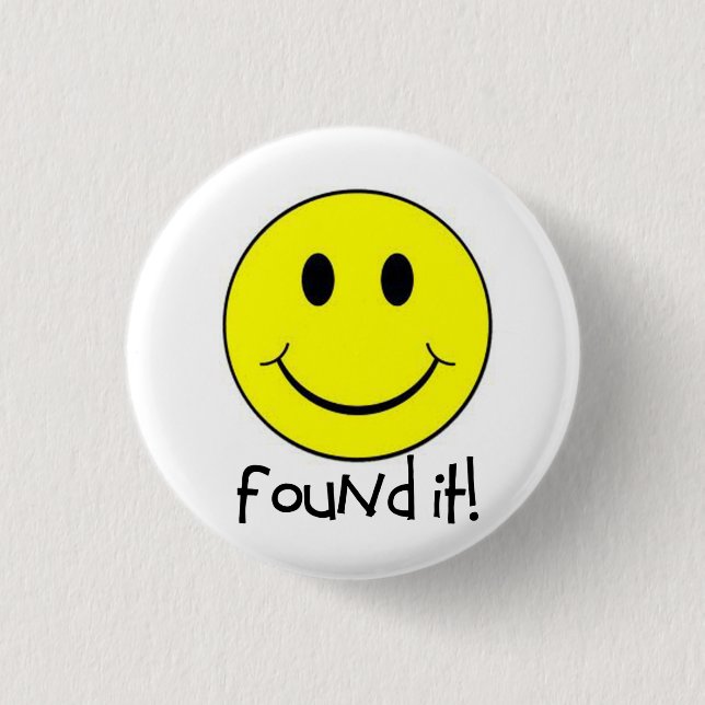 Found It! 1 Inch Round Button (Front)