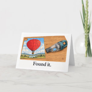Found It Missing Jigsaw Piece Humour Card
