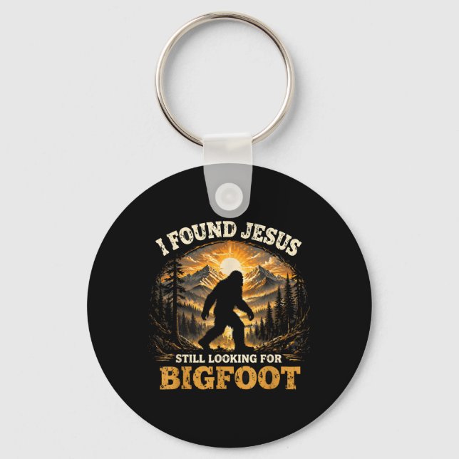 Found Jesus Looking for Bigfoot Funny Christian Keychain (Front)