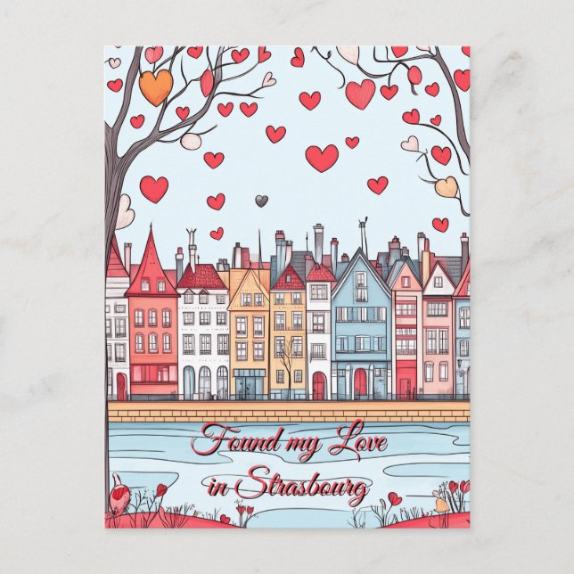 Found my Love in Strasbourg Valentine's Day Postcard (Front)