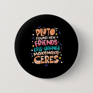 Found New Friends Funny Science Quotes Planets  2 Inch Round Button