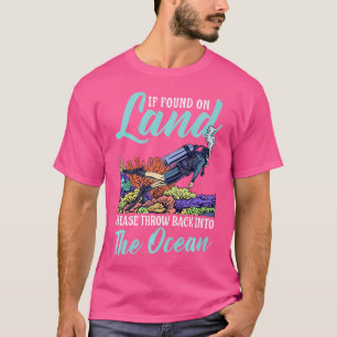 Found On Land Please Throw Back Into The Ocean Scu T-Shirt