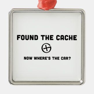 Found the Cache Now Where’s the Car? Metal Ornament