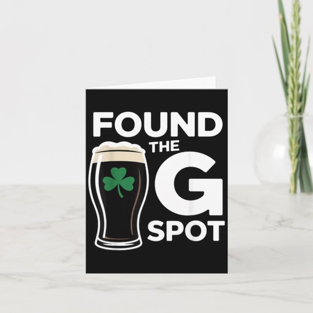 Found The G Spot Funny St Patricks Day Card (Front)