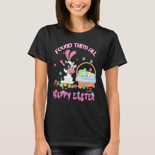 Found Them All Happy Easter Cow Basket Egg Hunt 1 T-Shirt
