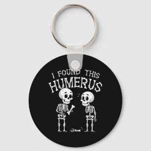 Found This Humerus Funny Halloween Skeleton Keychain