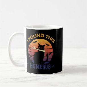 Found This Humerus Shirt Halloween Black Cat Coffee Mug