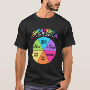 Foundations Of Self-Love Acceptance Discovery Self T-Shirt