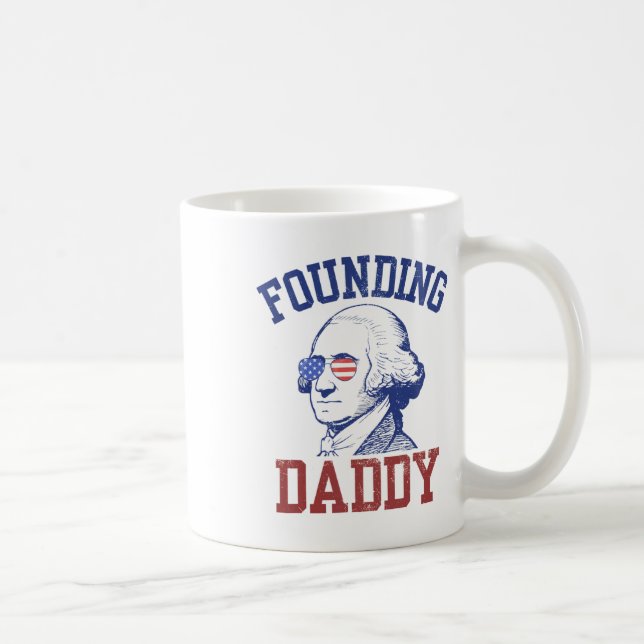 Founding Daddy George Washington Funny 4th Of July Coffee Mug (Right)